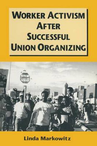 Cover image for Worker Activism After Successful Union Organizing
