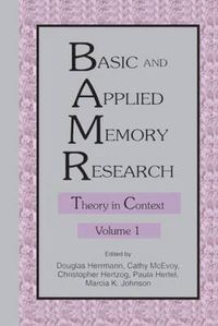 Cover image for Basic and Applied Memory Research: Volume 1: Theory in Context; Volume 2: Practical Applications