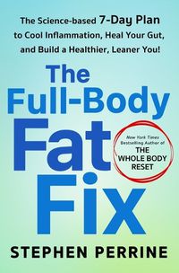 Cover image for The Full-Body Fat Fix