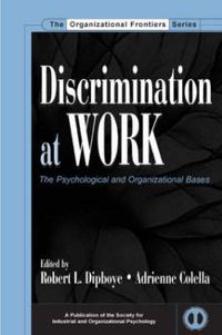 Cover image for Discrimination at Work: The Psychological and Organizational Bases