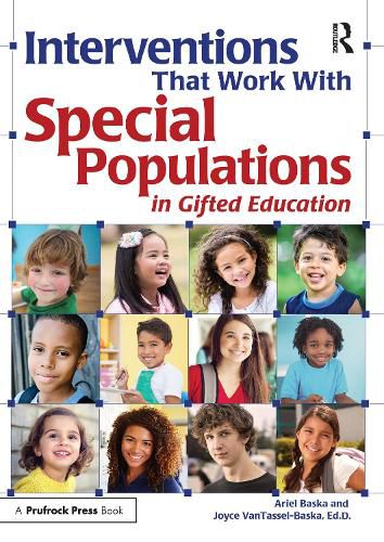 Interventions That Work With: Special Populations in Gifted Education