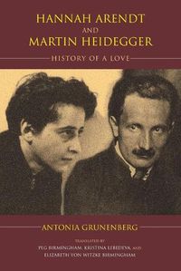 Cover image for Hannah Arendt and Martin Heidegger: History of a Love