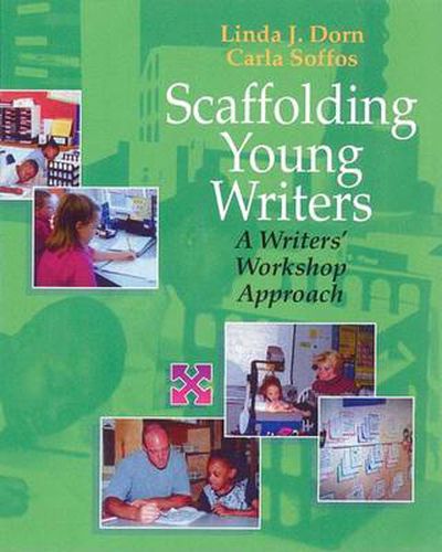 Cover image for Scaffolding Young Writers: A Writer's Workshop Approach