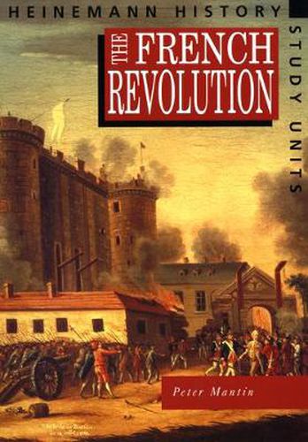 Cover image for Heinemann History Study Units: Student Book.  The French Revolution