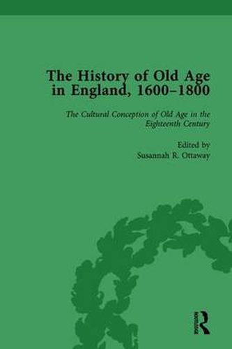 Cover image for The History of Old Age in England, 1600-1800, Part I Vol 2