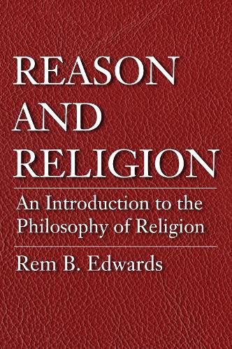 Reason and Religion: An Introduction to the Philosophy of Religion