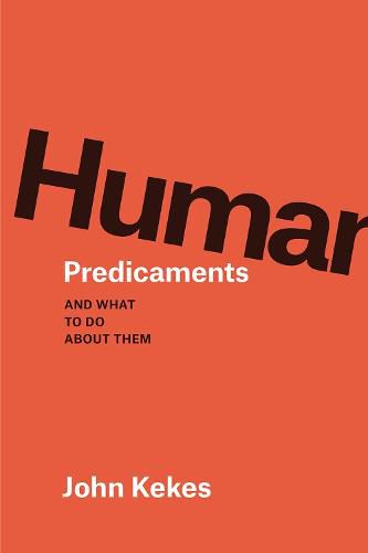 Cover image for Human Predicaments