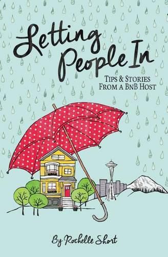 Cover image for Letting People In: Tips & Stories From a BnB Host