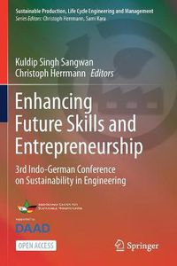 Cover image for Enhancing Future Skills and Entrepreneurship: 3rd Indo-German Conference on Sustainability in Engineering