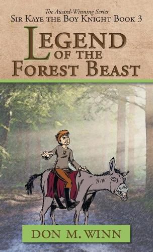 Cover image for Legend of the Forest Beast: Sir Kaye the Boy Knight Book 3