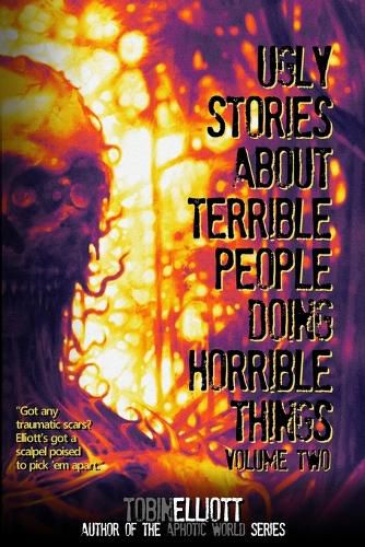 Cover image for Ugly Stories About Terrible People Doing Horrible Things, Volume Two