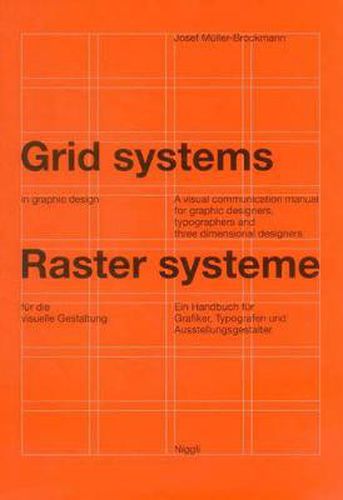 Cover image for Grid Systems in Graphic Design: A Visual Communication Manual for Graphic Designers, Typographers and Three Dimensional Designers