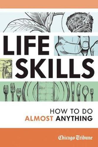 Life Skills: How to Do Almost Anything