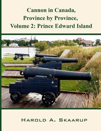 Cover image for Cannon in Canada, Province by Province, Volume 2: Prince Edward Island