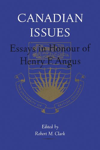 Cover image for Canadian Issues: Essays in Honour of Henry F. Angus
