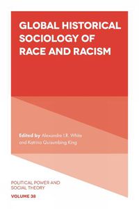 Cover image for Global Historical Sociology of Race and Racism