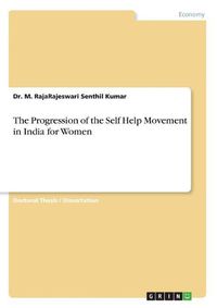 Cover image for The Progression of the Self Help Movement in India for Women