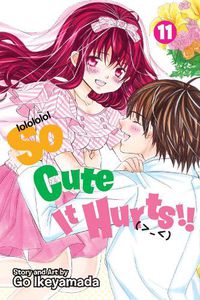 Cover image for So Cute It Hurts!!, Vol. 11