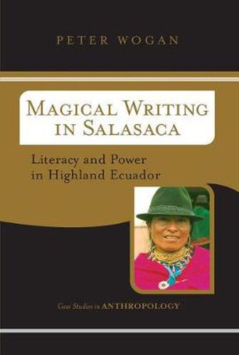 Cover image for Magical Writing In Salasaca: Literacy And Power In Highland Ecuador