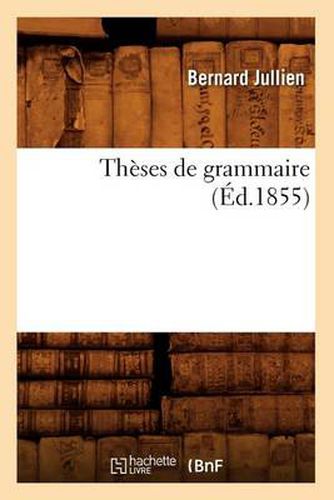 Theses de Grammaire (Ed.1855)