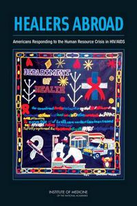 Cover image for Healers Abroad: Americans Responding to the Human Resource Crisis in HIV/AIDS