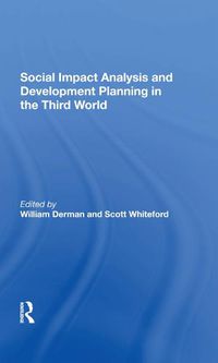 Cover image for Social Impact Analysis and Development Planning in the Third World