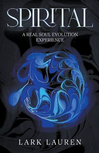 Cover image for Spirital - A Real Soul Evolution Experience