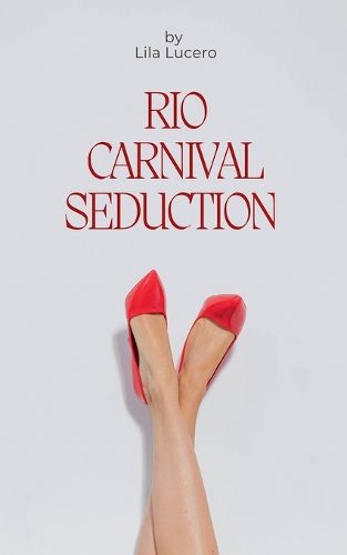 Cover image for Rio Carnival Seduction