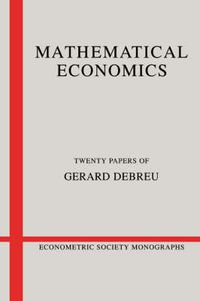 Cover image for Mathematical Economics: Twenty Papers of Gerard Debreu