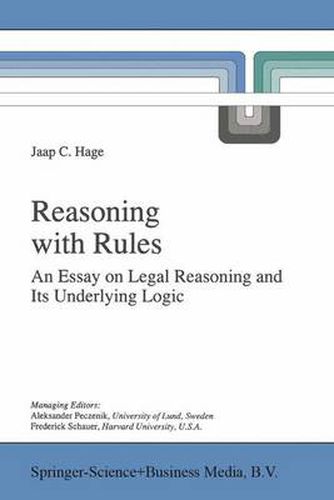 Cover image for Reasoning with Rules: An Essay on Legal Reasoning and Its Underlying Logic
