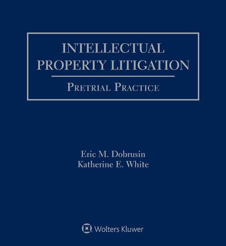 Intellectual Property Litigation: Pretrial Practice