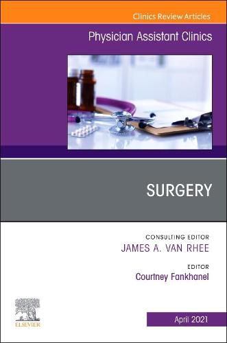 Cover image for Surgery, An Issue of Physician Assistant Clinics