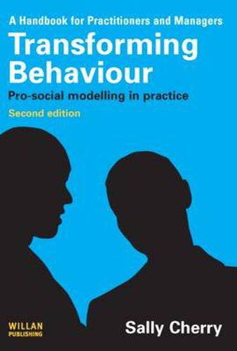 Cover image for Transforming Behaviour: Pro-social modelling in practice