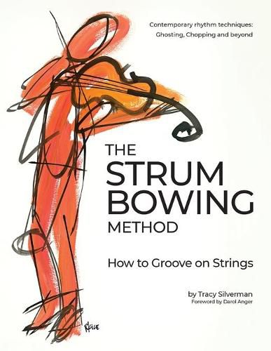 Strum Bowing Method: How to Grove Strings