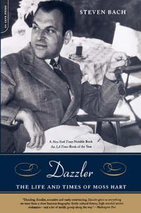 Cover image for Dazzler: The Life and Times of Moss Hart