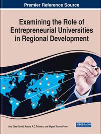 Cover image for Examining the Role of Entrepreneurial Universities in Regional Development