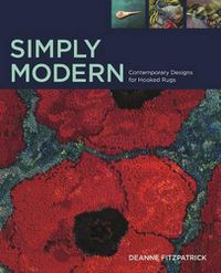 Cover image for Simply Modern: Contemporary Designs for Hooked Rugs