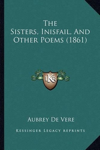 The Sisters, Inisfail, and Other Poems (1861)