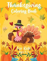 Cover image for Thanksgiving Coloring Book for Kids 4-8