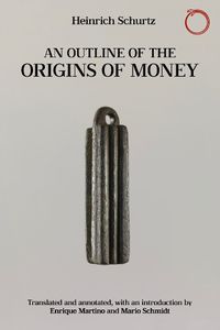 Cover image for An Outline of the Origins of Money