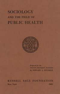 Cover image for Sociology and the Field of Public Health