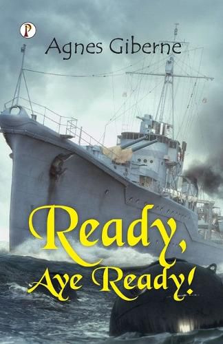Cover image for Ready, aye ready (Edition1st)