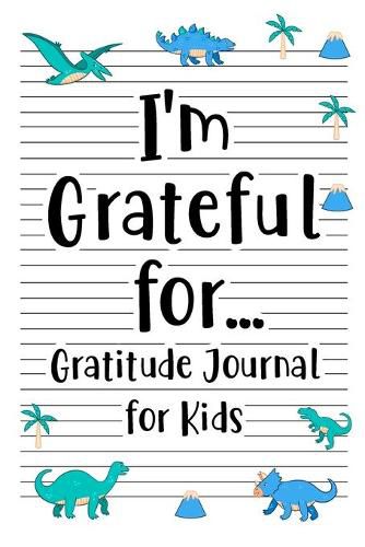 Cover image for I'm Grateful for Gratitude Journal for Kids