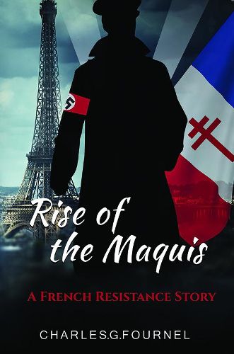 Rise of the Maquis: A French Resistance Story