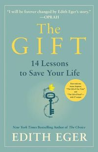 Cover image for The Gift: 14 Lessons to Save Your Life