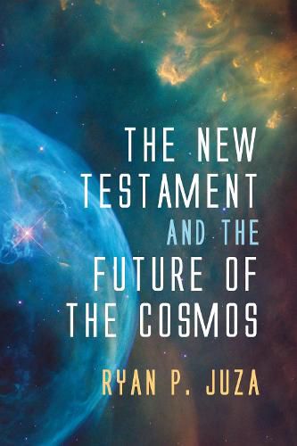 Cover image for The New Testament and the Future of the Cosmos