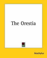 Cover image for The Orestia