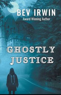 Cover image for Ghostly Justice