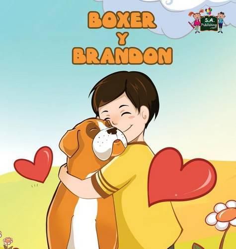 Boxer y Brandon: Boxer and Brandon (Spanish Edition)