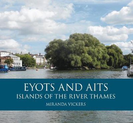 Cover image for Eyots and Aits: Islands of the River Thames